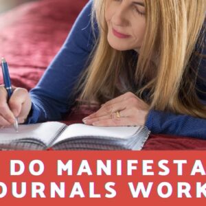How do Manifestation Journals Work?