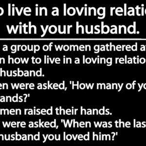 How to live in a loving relationship with your Husband | Awesome presentation