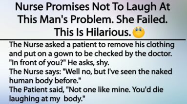 Nurse Promises Not To Laugh At This Man's Problem. She Failed. This Is Hilarious.