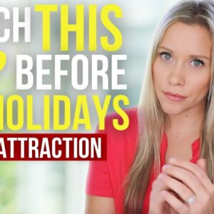 Use These Affirmations ASAP Before The Holidays | LAW OF ATTRACTION