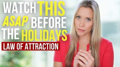 Use These Affirmations ASAP Before The Holidays | LAW OF ATTRACTION