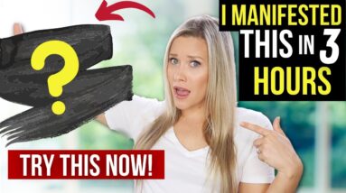 I WAS SHOCKED | I Manifested THIS in 3 Hours...here is how it worked | Law of Attraction
